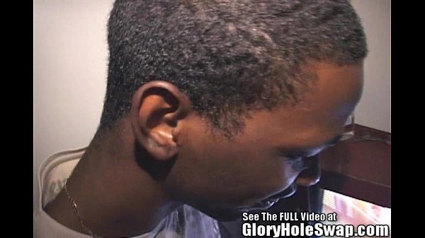 Ebony Glory Hole Bottom Boy Blowing!