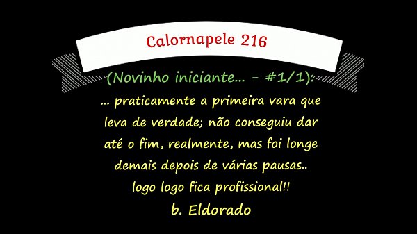 Calornapele 216 – Novinho iniciante – #1/1